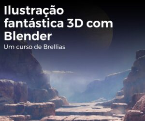 Curso Ilustração fantástica 3D com Blender