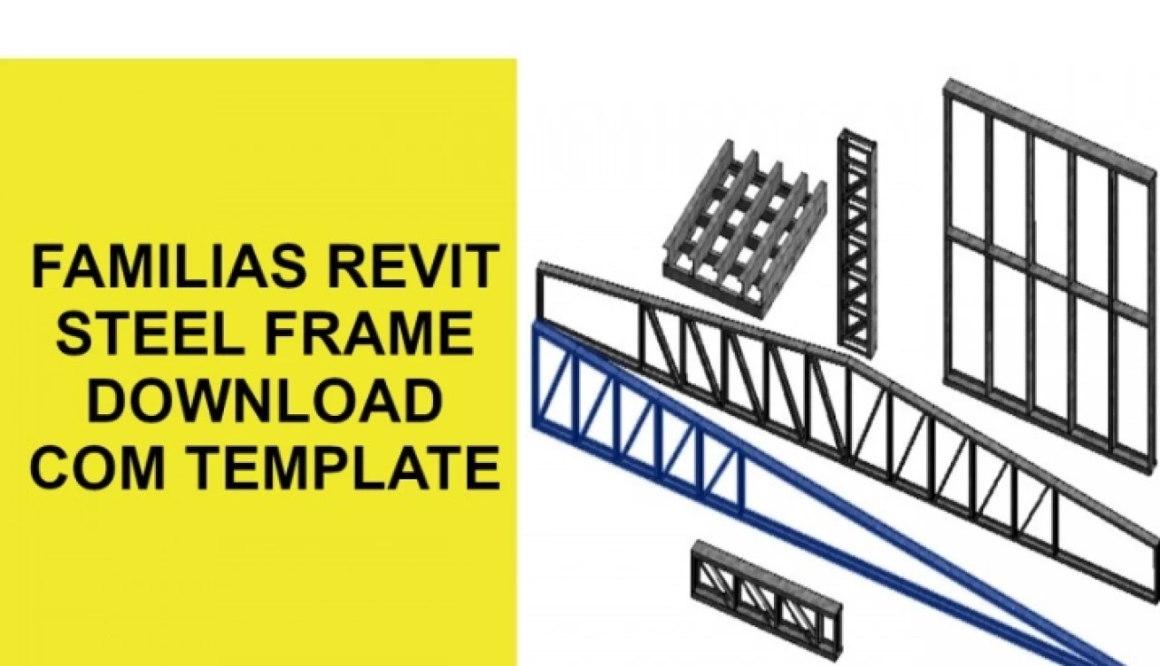 Famílias Revit de Steel Frame Transforme Seus Projetos com Eficiência e Sustentabilidade